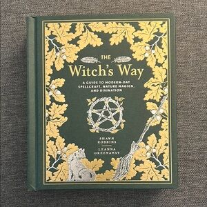 The Witch's Way Hardcover Book: a guide to modern-day spellcraft & nature magic